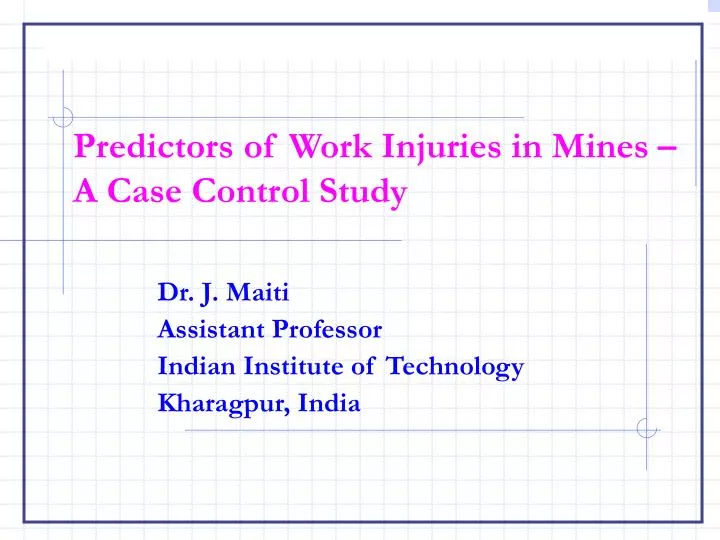 predictors of work injuries in mines a case control study