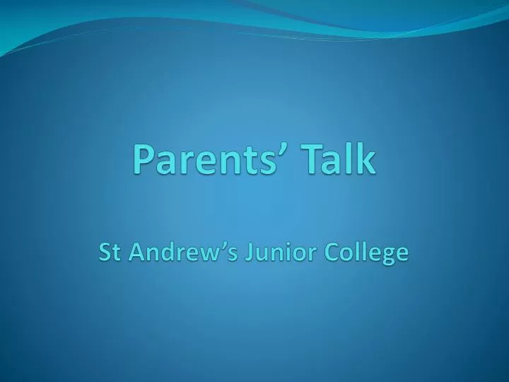 parents talk st andrew s junior college
