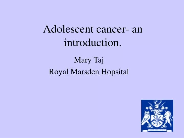 adolescent cancer an introduction