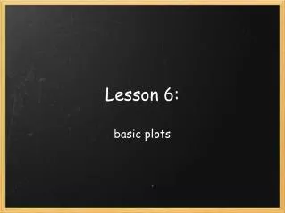 Lesson 6: