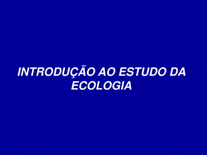 introdu o ao estudo da ecologia