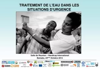 Salle de Reunion – Handicap International Bamako, 29 eme Octobre 2012