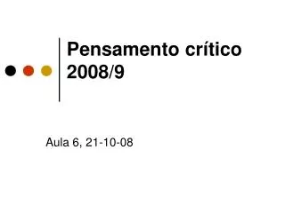 Pensamento crítico 2008/9