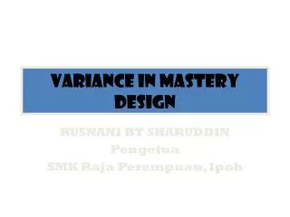 VARIANCE IN MASTERY DESIGN