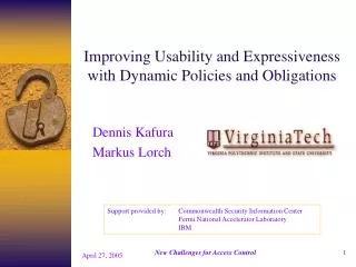 Improving Usability and Expressiveness with Dynamic Policies and Obligations