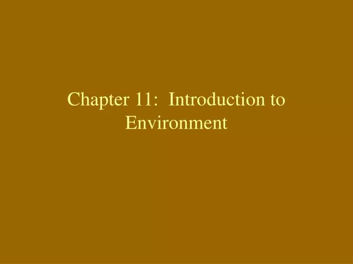 chapter 11 introduction to environment