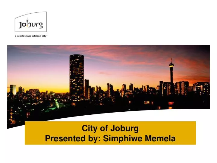 city of joburg presented by simphiwe memela
