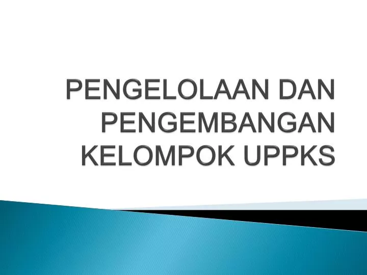 pengelolaan dan pengembangan kelompok uppks