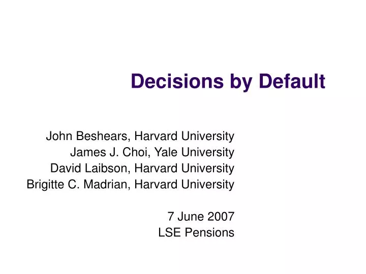 decisions by default