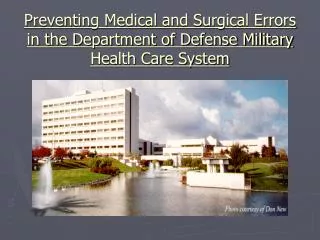 Preventing Medical and Surgical Errors in the Department of Defense Military Health Care System