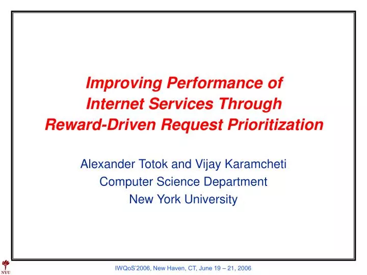improving performance of internet services through reward driven request prioritization