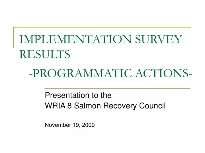 implementation survey results programmatic actions