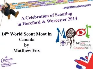 A Celebration of Scouting in Hereford &amp; Worcester 2014