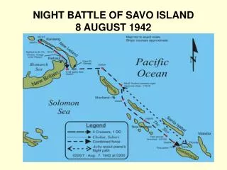 NIGHT BATTLE OF SAVO ISLAND 8 AUGUST 1942