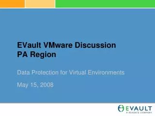 EVault VMware Discussion PA Region