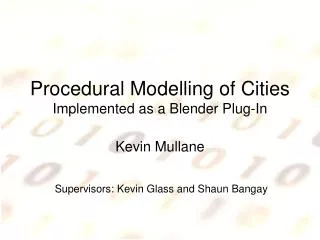Procedural Modelling of Cities Implemented as a Blender Plug-In