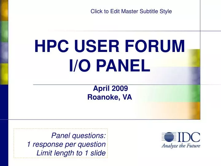 hpc user forum i o panel april 2009 roanoke va