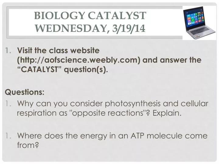biology catalyst wednesday 3 19 14
