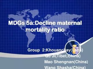 MDGs 5a:Decline maternal mortality ratio