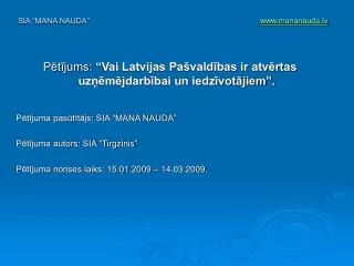 Pētījums: “Vai Latvijas Pašvaldības ir atvērtas uzņēmējdarbībai un iedzīvotājiem”.