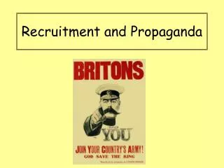 Recruitment and Propaganda