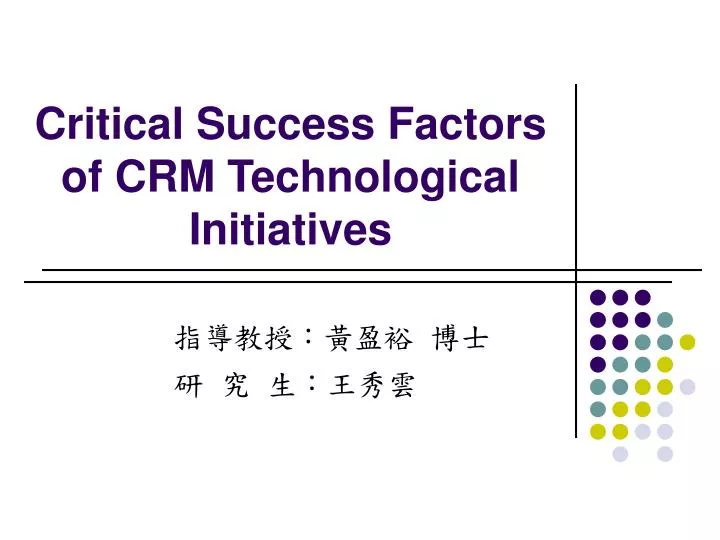 critical success factors of crm technological initiatives
