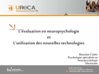 L ’ évaluation en neuropsychologie et L ’ utilisation des nouvelles technologies