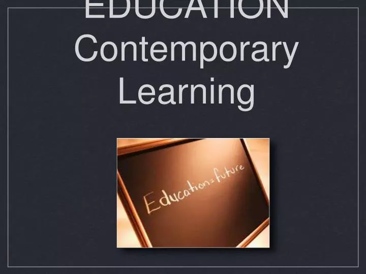 future education contemporary learning