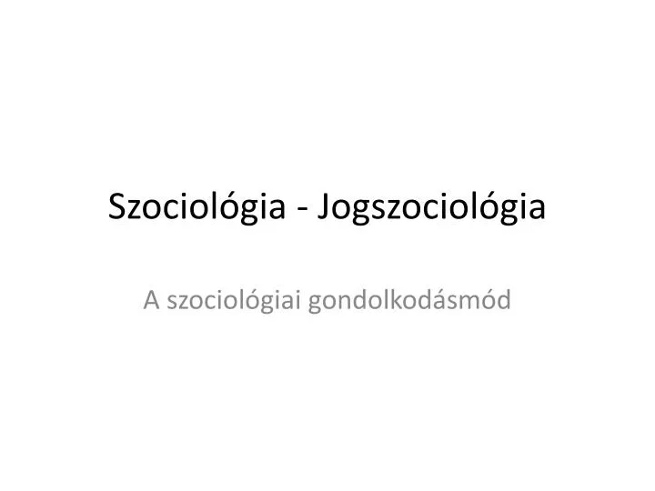 szociol gia jogszociol gia