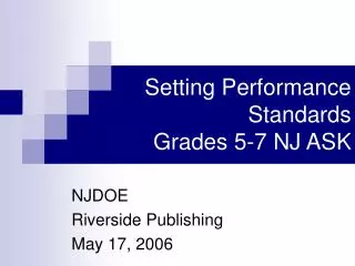 Setting Performance Standards Grades 5-7 NJ ASK