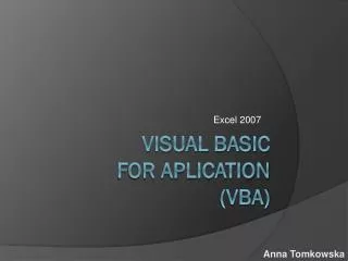 VISUAL BASIC FOR APLICATION (VBA)