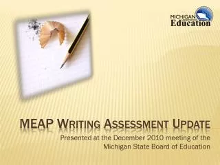 MEAP Writing Assessment Update