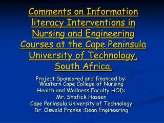 Project Sponsored and financed by: Western Cape College of Nursing