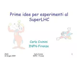 Prime idee per esperimenti al SuperLHC