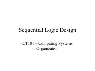 Sequential Logic Design