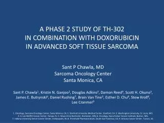 A PHASE 2 STUDY OF TH-302 IN COMBINATION WITH DOXORUBICIN IN ADVANCED SOFT TISSUE SARCOMA