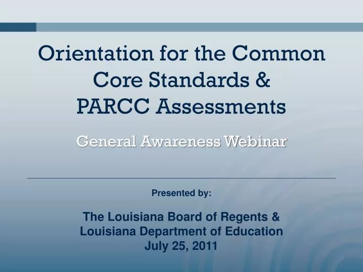 orientation for the common core standards parcc assessments