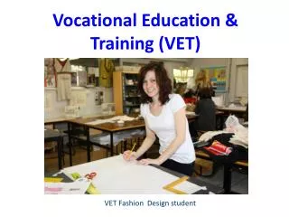 VET Fashion Design student