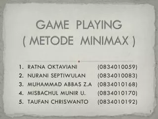 GAME PLAYING ( METODE MINIMAX )