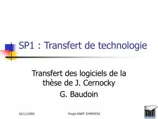 SP1 : Transfert de technologie