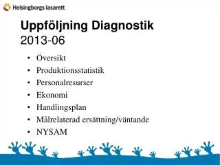 Uppföljning Diagnostik 2013-06
