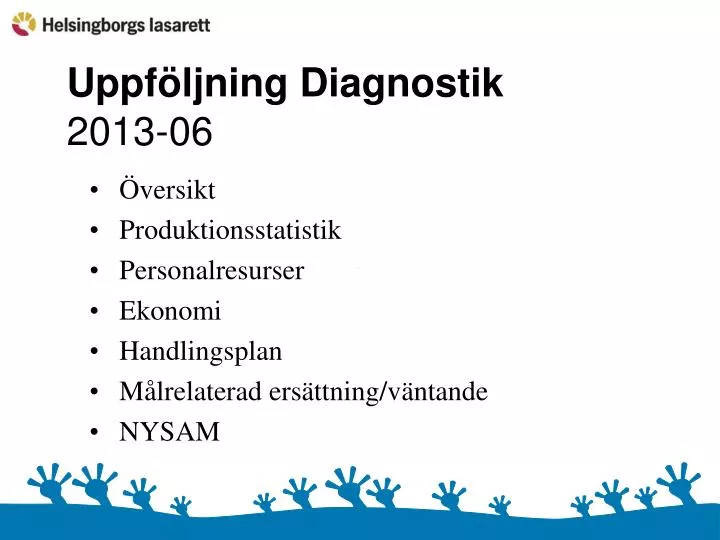 uppf ljning diagnostik 2013 06