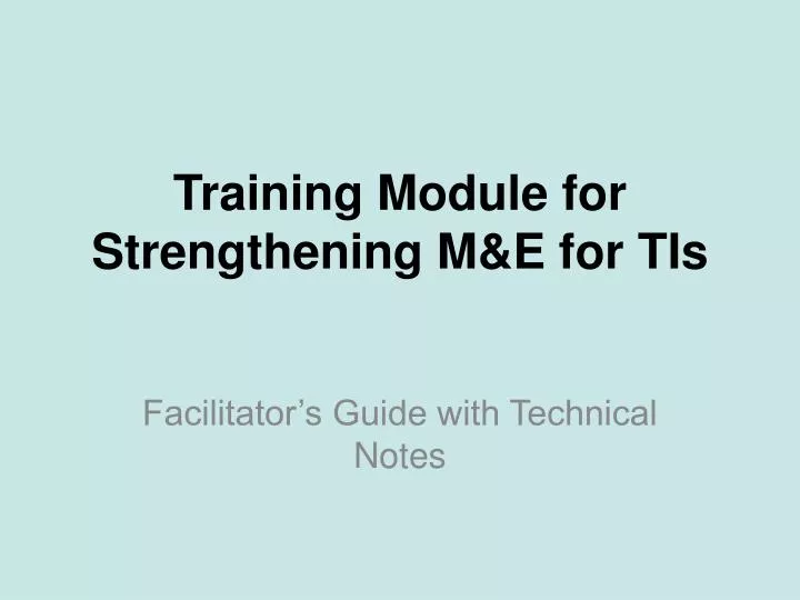 training module for strengthening m e for tis