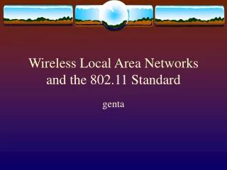 wireless local area networks and the 802 11 standard