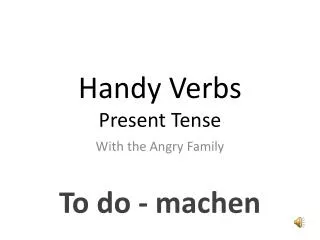 Handy Verbs Present Tense