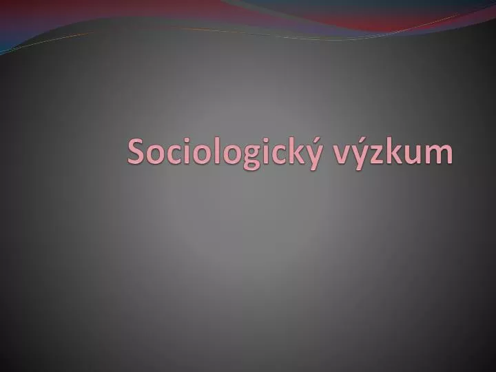 sociologick v zkum