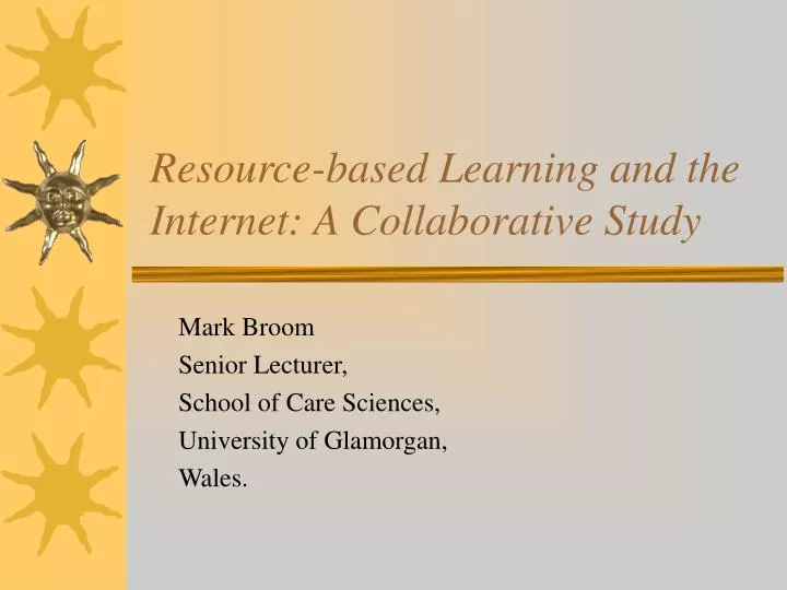 resource based learning and the internet a collaborative study