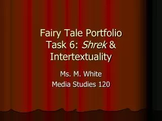 Fairy Tale Portfolio Task 6: Shrek &amp; Intertextuality