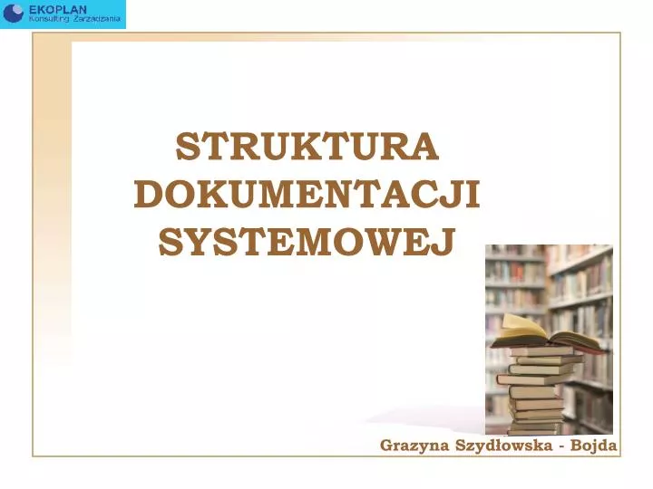 struktura dokumentacji systemowej