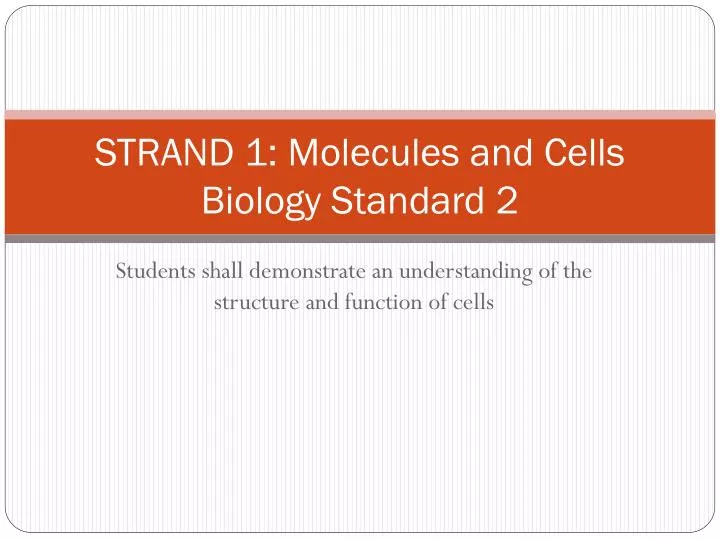strand 1 molecules and cells biology standard 2